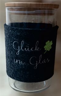 Stickerei Gl&uuml;ck im Glas